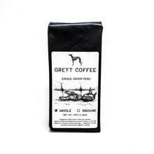 Load image into Gallery viewer, Greyt Coffee - Single Origin Peru